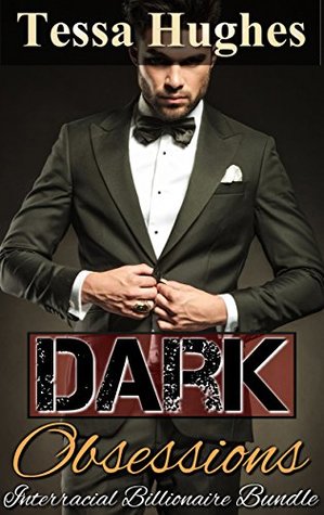 Dark Obsessions By Tessa Hughes