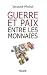 Guerre et paix entre les mo...