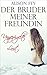 Der Bruder meiner Freundin - Ungezügelte Lust (Band 3) (German Edition)