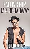 Falling for Mr. Broadway (Gay Erotica)