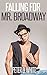 Falling for Mr. Broadway (Gay Erotica)