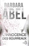 L'Innocence des bourreaux by Barbara Abel