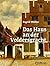Das Haus an der Voldersgracht: Ein Vermeer-Roman (German Edition)