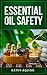 Essential Oil Safety: How T...