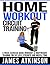 HOME WORKOUT CIRCUIT TRAINING: 6 week exercise band workout & bodyweight training for fat loss, strength and muscle tone (Beginner fitness mindset & home workouts)