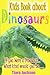 Children's Book About Dinosaurs: A Kids Picture Book About Dinosaurs with Photos and Fun Facts