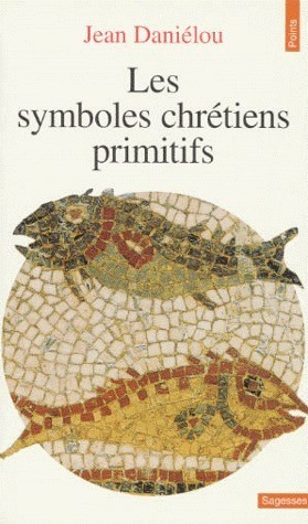 Les Symboles chrétiens primitifs (Pocket Book)