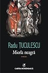 Mierla neagră by Radu Ţuculescu
