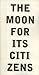 The Moon For Its Citizens