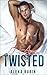 I am Twisted (First Time Gay #2)