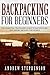Backpacking: For Beginners ...