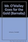 Mr. O'Malley Goes for the Gold (Barnaby, No 4) Mr. O'Malley Goes for the Gold (Barnaby, No 4)