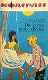 Die letzten großen Ferien