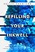 Refilling Your Inkwell: Get...