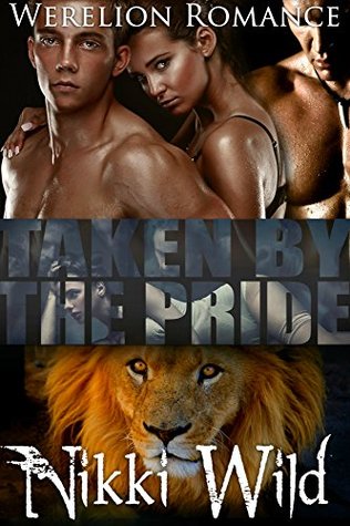 Taken by the Pride (Kindle Edition)