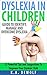 Dyslexia In Children by K.A. DeWolf