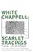 White Chappell, Scarlet Tra...