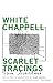 White Chappell, Scarlet Tracings