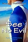 See No Evil (Rustic Knoll Bible Camp, #3)