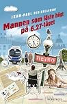 Mannen som läste högt på 06.27-tåget by Jean-Paul Didierlaurent