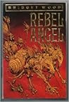 Rebel Angel  (Wolfking #3)