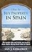 How To Buy Property In Spain: The Insider Tips And Tricks You Need To Know Before Buying Real Estate In Spain