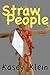 Straw People by Kasey Klein