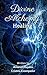 Divine Alchemy Healing: The doorway to your Awakening and Service to Humanity