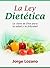 La Ley Dietética: La clave ...