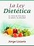 La Ley Dietética by Jorge Lozano