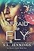 Afraid to Fly (Fearless, #2)