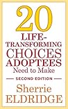 Book cover for 20 Life-Transforming Choices Adoptees Need to Make