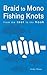 Braid to Mono Fishing Knots...