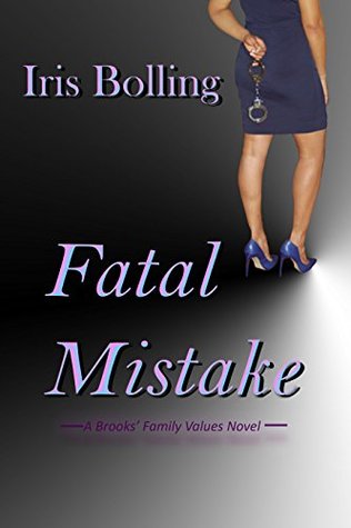 Fatal Mistake (A Brooks' Family Values Series Book 2)