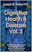 Digestive Health & Disease Vol. 3 by Joseph B. Weiss