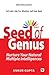 SEED OF GENIUS