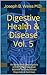 Digestive Health & Disease Vol. 5 by Joseph B. Weiss