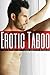 Erotic Taboo - A Collection of Taboo Erotic Stories