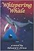 Whispering Whale