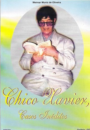 Casos Inéditos, Chico Xavier