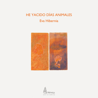 He yacido días animales