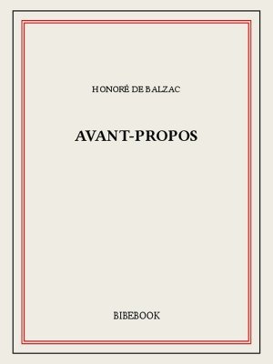 Avant-propos de la Comédie humaine (Kindle Edition)