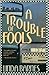 A Trouble of Fools (A Carlotta Carlyle Mystery #1)