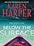 Below the Surface