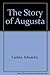 The Story of Augusta