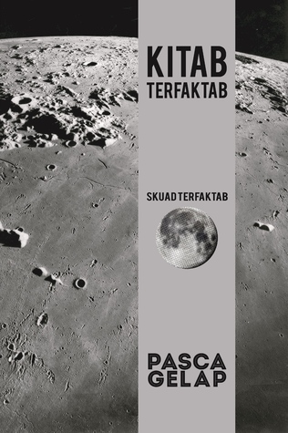 Kitab Terfaktab: Pasca Gelap