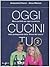 Oggi cucini tu vol. 2