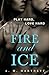Fire and Ice