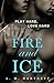 Fire and Ice