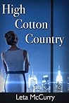 High Cotton Country